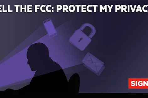 2016_tell_fcc_protect_privacy.png