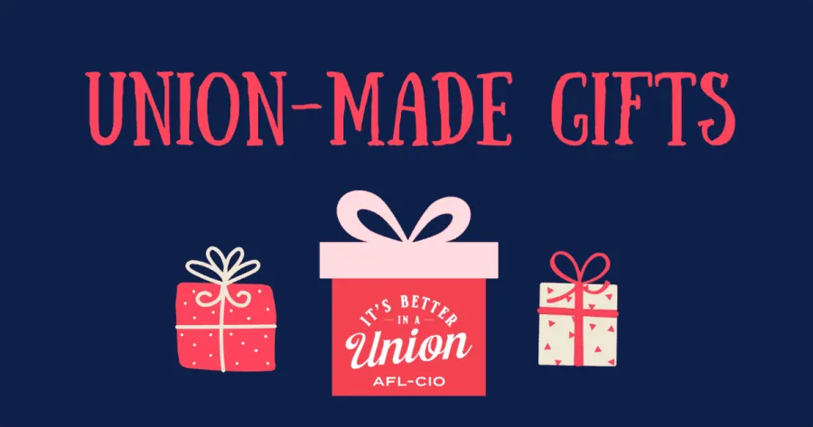 Union-Made Gifts