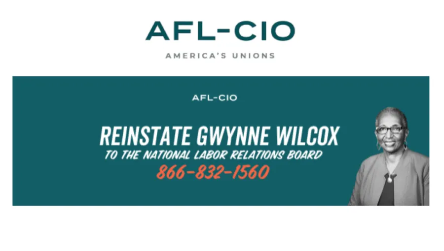 Reinstate NLRB member Gwynne Wilcox