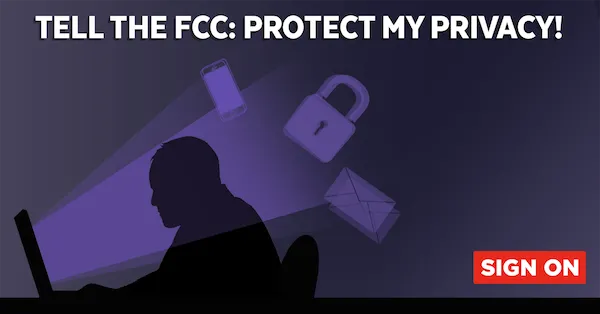 2016_tell_fcc_protect_privacy.png